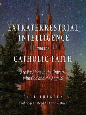 cover image of Extraterrestrial Intelligence and the Catholic Faith